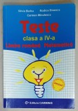 LIMBA ROMANA / MATEMATICA , TESTE , CLASA A - IV-A de SILVIA BARBU ....CARMEN MINULESCU , 2006