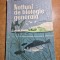 notiuni de biologie generala - manual pentru clasa a 8-a - din anul 1967