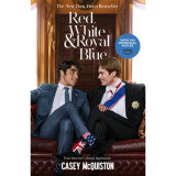 Red, White &amp; Royal Blue - Casey McQiston
