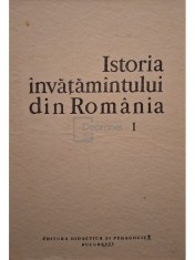 Stefan Pascu (coord.) - Istoria invatamantului din Romania, vol. 1 (Editia: 1983) foto