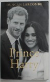 PRINCE HARRY par DUNCAN LARCOMBE , 2018 , PREZINTA URME DE UZURA SI DE INDOIRE *