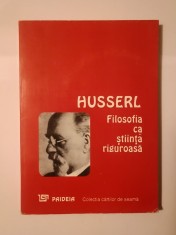 Edmund Husserl - Filosofia ca știință riguroasă (1994)