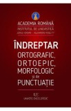 Indreptar ortografic, ortoepic, morfologic si de punctuatie