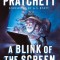 A Blink of the Screen: Collected Shorter Fiction