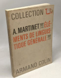 Elements de linguistique generale/ Andre Martinet