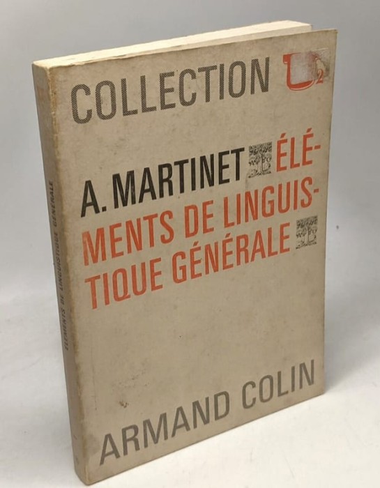 Elements de linguistique generale/ Andre Martinet