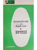 William Shakespeare - Regele Lear - Negutatorul din Venetia (Editia: 1971)