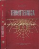 Termotehnica N. Leonachescu, Editura Didactica si Pedagogica 1974, 436 pagini, Carte Tehnica