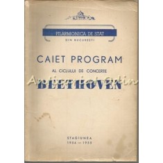 Caiet-Program Al Ciclului De Concerte Beethoven - Eugen Pricope