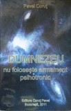 DUMNEZEU NU FOLOSESTE ARMAMENT PSIHOTRONIC-PAVEL CORUT-269015