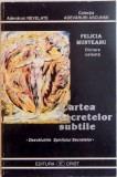 CARTEA SECRETELOR SUBTILE de FELICIA MUNTEANU , 1998