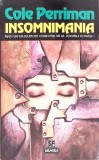 Insomnimania - Cole Perriman, SF, Nautilus, Nemira, 1996, Romana, 522 pagini, Paperback