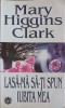 LASA-MA SA-TI SPUN IUBITA MEA-MARY HIGGINS CLARK-282936