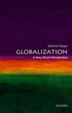 Globalization: A Very Short Introduction | RMIT University) University of Hawai&#039;i-Manoa and Honorary Professor of Global Studies Manfred B. (Professor, 2019, Oxford University Press