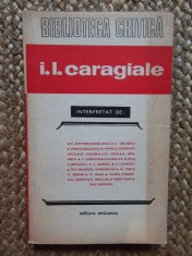 I. L. Caragiale interpretat de...(colectia Biblioteca Critica)