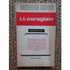 I. L. Caragiale interpretat de...(colectia Biblioteca Critica)