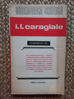 I. L. Caragiale interpretat de...(colectia Biblioteca Critica) foto