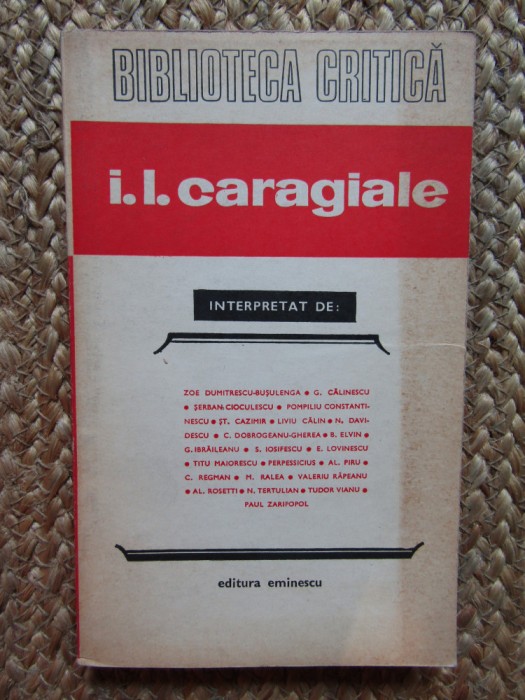I. L. Caragiale interpretat de...(colectia Biblioteca Critica)