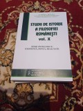 Studii de istorie a filosofiei rom&acirc;nești, vol. X - Teme ontologice: existență, ființă, realitate