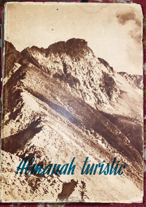ALMANAH TURISTIC 1954/ EDITURA CONSILIULUI CENTRAL AL SINDICATELOR/347 PAGINI..
