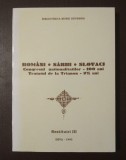 Rom&acirc;ni, s&acirc;rbi, slovaci: Congresul naționalităților - 100 de ani (2 file rupte)