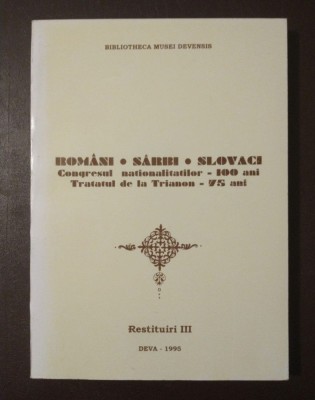 Rom&amp;acirc;ni, s&amp;acirc;rbi, slovaci: Congresul naționalităților - 100 de ani (2 file rupte) foto