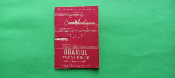 Bucuresti Orarul trenurilor / Mersul trenurilor 1960