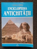 ENCICLOPEDIA ANTICHITATII - Horia Matei