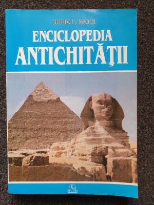 ENCICLOPEDIA ANTICHITATII - Horia Matei foto