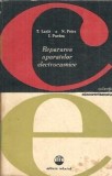 Carte Repararea aparatelor electrocasnice Editura Tehnica 1967 Colectia Electricianului Pagini 104 T Lazar