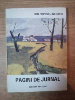 PAGINI DE JURNAL de ION POPESCU-NEGRENI , 1998 foto