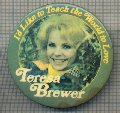 Y 1143 INSIGNA -I&amp;#039;D LIKE TO TEACH THE WORLD TO LOVE -TERESA BREWER foto