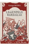 Legendele Raraului - George Bodea