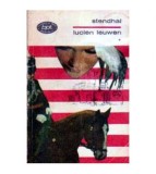 Stendhal - Lucian Leuwen. Rosu si alb vol.I-II - 104688