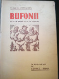 Cumpara ieftin &rdquo;Bufonii&rdquo; de MIGUEL ZAMACOIS, trad. George Duma, dedicație către T. Berberianu