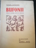 Cumpara ieftin &rdquo;Bufonii&rdquo; de MIGUEL ZAMACOIS, trad. George Duma, dedicație către T. Berberianu