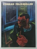 CONRAD FELIXMULLER von CHRISTIAN RATHKE , 1991 * BOGAT ILUSTRATA
