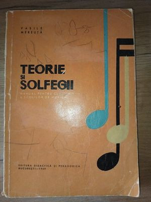 Teorie si solfegii manual al scolilor de muzica- Vasile Mereuta foto