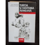 TURCIA SI FANTOMA ARMEANA - LAURE MARCHAND