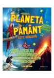 Cumpara ieftin Planeta Pamant este grozava! 101 lucruri incredibile pe care trebuie sa le stie orice copil, Corint