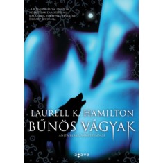 Bűn&ouml;s v&aacute;gyak - Laurell K. Hamilton