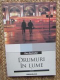 Dan Berindei -Drumuri in lume 1965-1980 -In vremuri de speranta si incertitudini