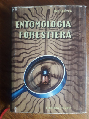 Entomologia forestiera, silvicultura - Ene Mircea / R3P4S foto