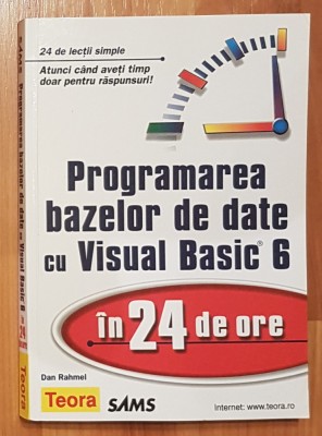 Programarea bazelor de date cu Visual Basic 6 de Dan Rahmel foto