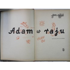 ADAM W RAJU ( ADAM IN PARADIS ) , DESENE de JEAN EFFEL , TEXT IN LIMBA POLONEZA , 1958