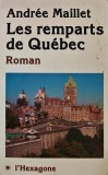 Cumpara ieftin Les remparts de Quebec carte Andree Maillet editura l'hexagone brosata 240 pagini limba franceza literatura autori straini