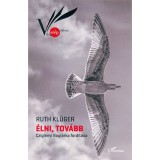 &Eacute;lni, tov&aacute;bb - Kl&uuml;ger Ruth