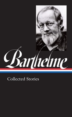 Donald Barthelme: Collected Stories (Loa #343) foto