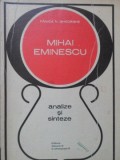 Mihai Eminescu: Analize si Sinteze - Fanica N. Gheorghe, Biografie, Editura Didactica 1972