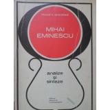 MIHAI EMINESCU ANALIZE SI SINTEZE-FANICA N. GHEORGHE-97975